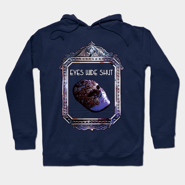 Eyes Wide Shut Hoodie by OmerNaor316